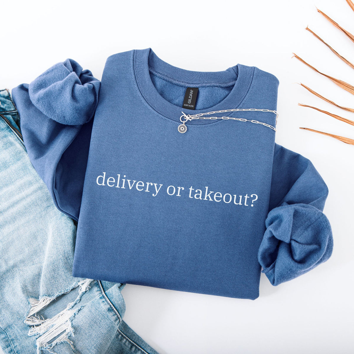 Labor & Delivery Nurse Sweatshirt — Delivery or Takeout?
