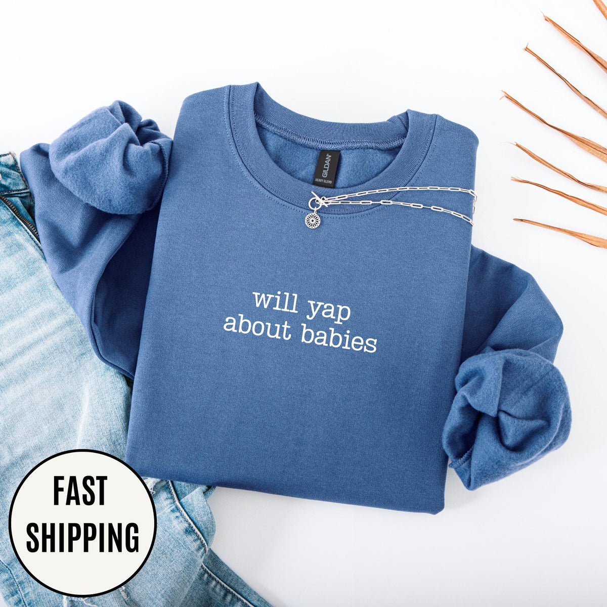 L&D Nurse Sweatshirt, Will Yap About Babies, Indigo Blue